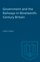 Government and the Railways in Nineteenth-Century Britain B002B9A2FG Book Cover