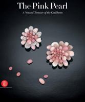 Pink Pearl: A Natural Treasure of the Caribbean 8861300138 Book Cover