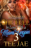 She Fell in Love with a Miami Kingpin 3 1692331744 Book Cover