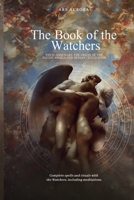 The Book of the Watchers: YHVH, Annunaki, the origin of the fallen angels and human civilization. B09MYX1JHT Book Cover