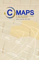 C-Maps: An Agile and Collaborative Technique for Project Requirements 1480945404 Book Cover