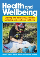 Health and Wellbeing: Growing and developing, physical and emotional wellbeing 1925145263 Book Cover
