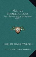 Notice Pomologiques: Liste Synonymique Historique (1857) 1120460026 Book Cover
