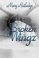 Broken Wingz 197599454X Book Cover