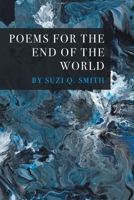 Poems for the End of the World 1646625145 Book Cover