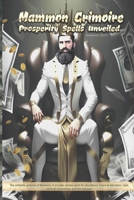 Mammon Grimoire: Prosperity Spells Unveiled B0CM6RDGPM Book Cover