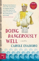 Doing Dangerously Well 0307356914 Book Cover