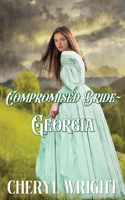Compromised Bride Georgia (Compromised Brides) 0648640477 Book Cover