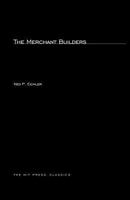 The Merchant Builders 0262050269 Book Cover