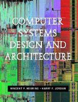 Computer Systems Design and Architecture (2nd Edition) 8120327489 Book Cover