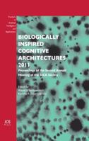 Biologically Inspired Cognitive Architectures: Proceedings 160750958X Book Cover