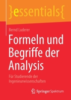 Formeln und Begriffe der Analysis: Für Studierende der Ingenieurwissenschaften (essentials) 3658336897 Book Cover