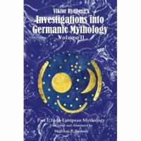 Viktor Rydberg's Investigations into Germanic Mythology, Volume II, Part 1: Indo-European Mythology: 2 0595420206 Book Cover