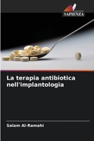 La terapia antibiotica nell'implantologia (Italian Edition) 6209623360 Book Cover