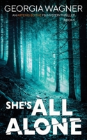She's All Alone 1915757576 Book Cover