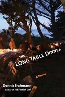 The Long Table Dinner 0578429942 Book Cover
