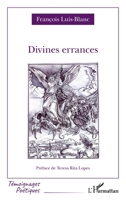Divines errances (Témoignages Poétiques) 2343253951 Book Cover