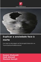 Explicar a ansiedade face à morte (Portuguese Edition) 6630160444 Book Cover