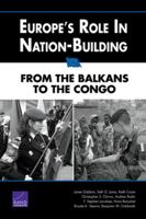 Europe's Role in Nation-Building: From the Balkans to the Congo 083304138X Book Cover