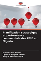 Planification stratégique et performance commerciale des PME au Nigeria 6205627957 Book Cover