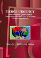 Fierce Urgency 0557091071 Book Cover