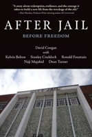 After Jail, Before Freedom 1966369050 Book Cover