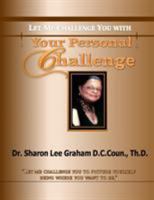 Your Personal Challenge: Let Me Challenge You with 0974223727 Book Cover