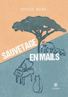 Sauvetage en mails (French Edition) B0CDZS7CMK Book Cover