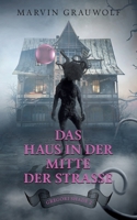 Das Haus in der Mitte der Strasse: Gregori Shade 2 (German Edition) 3753407798 Book Cover