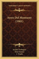 Ayres Del Montseny (1901) 1167532430 Book Cover