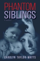 Phantom Siblings 198836048X Book Cover