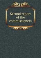 Second Report of the Commissioners 114968870X Book Cover