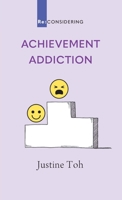 Achievement Addiction 0647531321 Book Cover