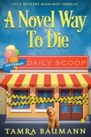 A Novel Way to Die 1947591118 Book Cover