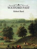 Watford Past 1905286015 Book Cover