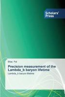 Precision Measurement of the Lambda_b Baryon Lifetime 3639714768 Book Cover