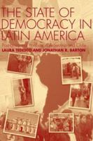 The State of Democracy in Latin America: Post-Transitional Conflicts in Argentina and Chile 0415348110 Book Cover