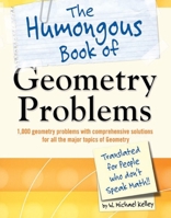 The Humongous Book of Geometry Problems 1592578640 Book Cover