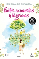 Entre acuarelas y lágrimas (Talento) (Spanish Edition) 8418238399 Book Cover