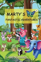 Marty's Fantastic Adventures: Marty Rides The Bus 1965360785 Book Cover