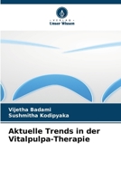 Aktuelle Trends in der Vitalpulpa-Therapie (German Edition) 6209976891 Book Cover