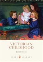 Victorian Childhood 074780771X Book Cover