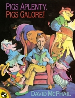 Pigs Aplenty, Pigs Galore! (Picture Puffins) 059048883X Book Cover