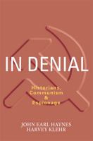 In Denial: Historians, Communism and Espionage 1893554724 Book Cover