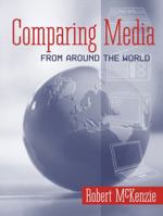 Comparing Media from Around the World 0205402429 Book Cover