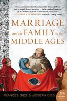 Marriage and the Family in the Middle Ages 0060914688 Book Cover