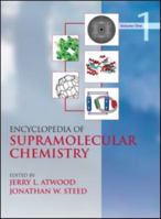 Encyclopedia of Supramolecular Chemistry 0824747232 Book Cover