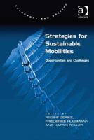 Strategies for Sustainable Mobilities: Opportunities and Challenges. Edited by Regine Gerike, Friederike Hlsmann and Katrin Roller B01LXUNRIK Book Cover