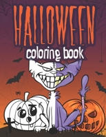 Halloween Coloring Book: Scary Pages Full of Monsters, Witches, Ghosts, Pumpkins to Color Fun and Entertaining Gift for Kids and Adults B08DBYPR8R Book Cover