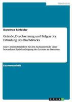 Gründe, Durchsetzung und Folgen der Erfindung des Buchdrucks: Eine Unterrichtseinheit für den Sachunterricht unter besonderer Berücksichtigung des Lernens an Stationen 3638816710 Book Cover